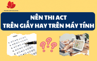 Nên thi ACT trên giấy hay trên máy tính ?