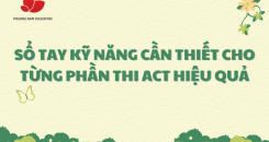 Sổ tay kỹ năng cần thiết của từng phần cho kỳ thi ACT hiệu quả